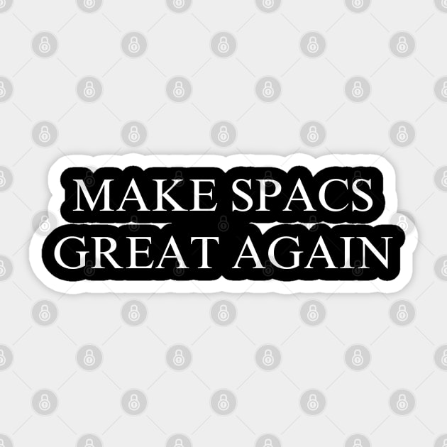 Make SPACs Great Again Sticker by coyoteandroadrunner